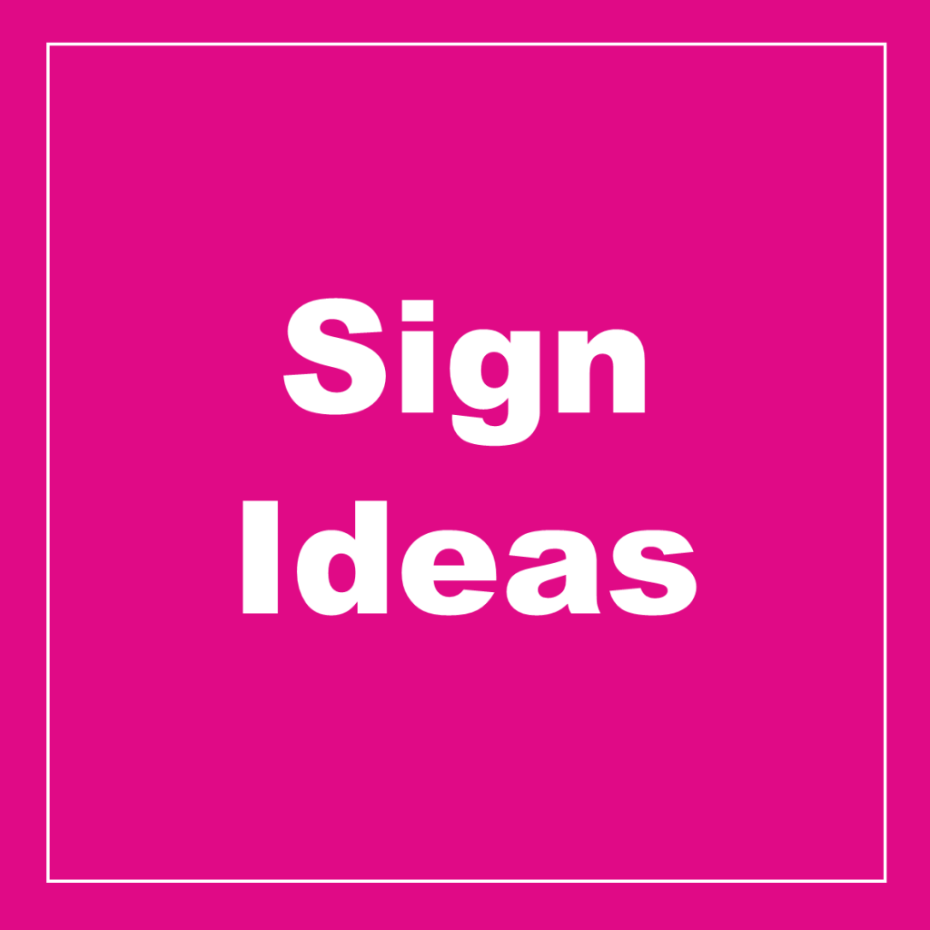 Sign Ideas